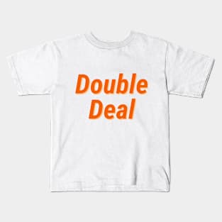 Double Deal Kids T-Shirt